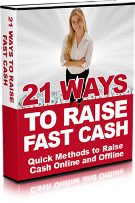 Product picture 21 Ways To Raise Fast Cash